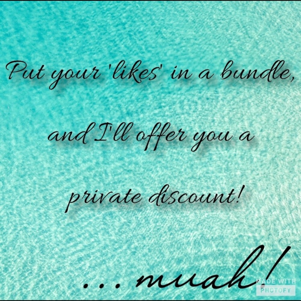 Bundle your likes and I’ll send an offer!